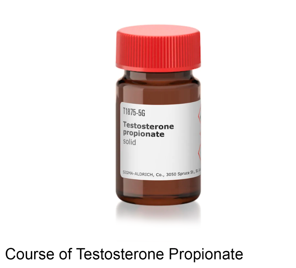 Course of Testosterone Propionate